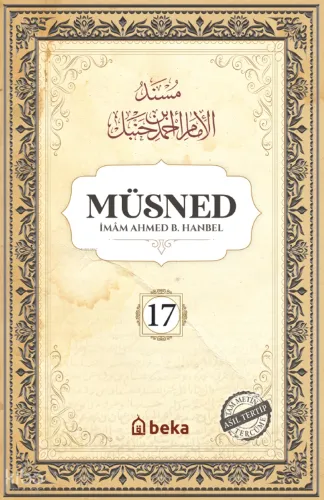 Müsned (17. Cilt- Arapça Metinsiz) - Beka Yayınları - Selam Kitap
