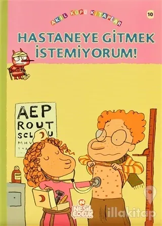 Hastaneye Gitmek İstemiyorum!