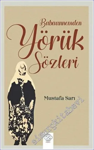 Babaannemden Yörük Sözleri -         2023