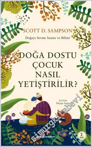Doğa Dostu Çocuk Nasıl Yetiştirilir - Doğayı Sevme Sanatı ve Bilimi -         2022