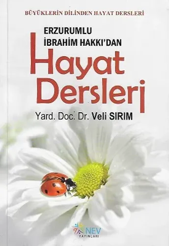 Erzurumlu İbrahim Hakkı'dan Hayat Dersleri
