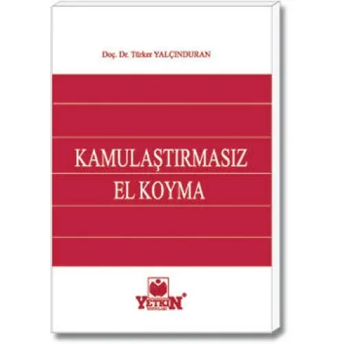 Yetkin Kamulaştırmasız El Koyma