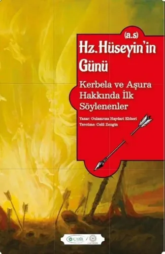 Hz. Hüseyin’in Günü (a.s.) ;Kerbela ve Aşura Hakkında İlk Söylenenler
