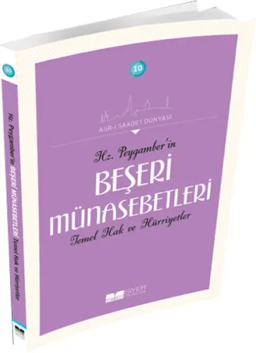 Hz. Peygamber(sas)'in Beşeri Münasebetleri Temel Hak ve Hürriyetler