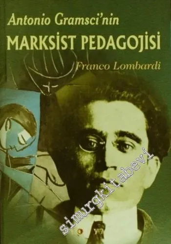 Antonio Gramsci'nin Marksist Pedagojisi -        2000