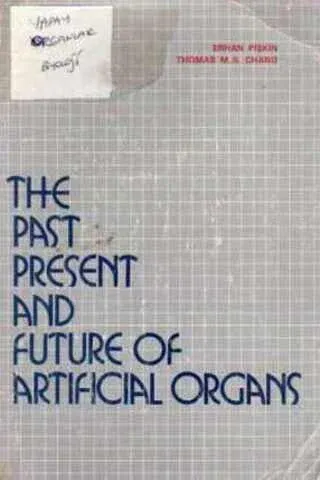 The Past Present And Future Of Artificial Organs