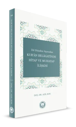 Dil Felsefesi Açısından Kur'an Belagatinde Hitap Ve Muhatap İlişkisi