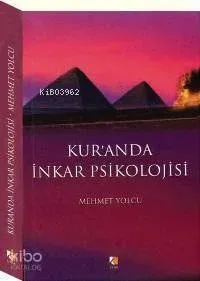 Kur'an'da İnkâr Psikolojisi