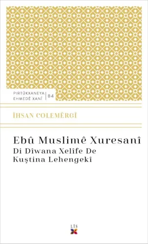 EBÛ MUSLIMÊ XURESANÎ