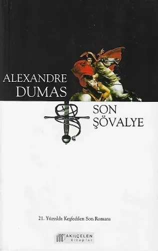 Son Şövalye 21. Yüzyılda Keşfedilen Son Romanı