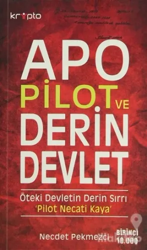 Apo, Pilot ve Derin Devlet