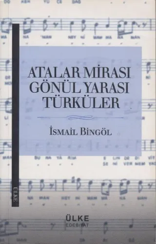 Atalar Mirası Gönül Yarası Türküler