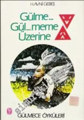 Gülme Gülmeme Üzerine -        1985