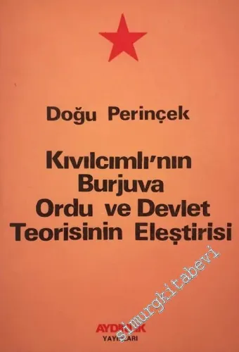 Kıvılcımlı'nın Burjuva Ordu ve Devlet Teorisinin Eleştirisi -        1975