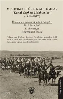 Mısır'daki Türk Mahkûmlar (Kanal Cephesi Mahkumları) (1916-1917)