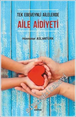 Tek Ebeveynli Ailelerde Aile Aidiyeti -         2020