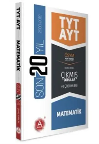 A Yayınları TYT AYT Matematik Son 20 Yıl Konu Konu Çıkmış Sorular ve Çözümleri-YENİ