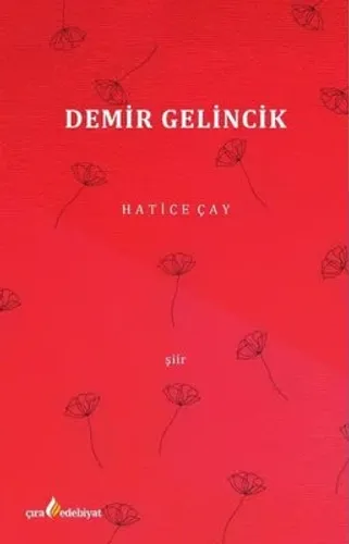 DEMİR GELİNCİK