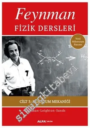 Feynman Fizik Dersleri Cilt 3: Kuantum Mekaniği -