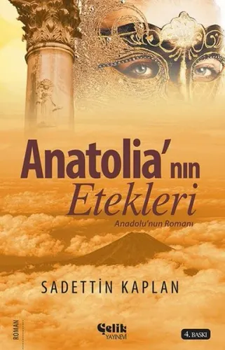 Anatolia'nın Etekleri; Anadolu'nun Romanı