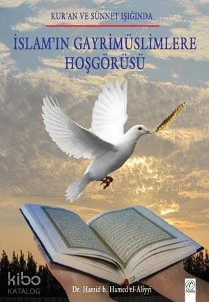İslam'ın Gayrimüslimlere Hoşgörüsü