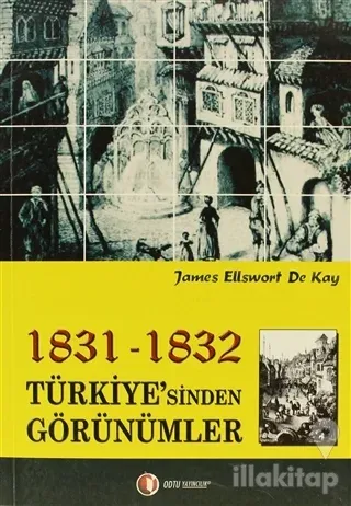 1831-1832 Türkiye'sinden Görünümler