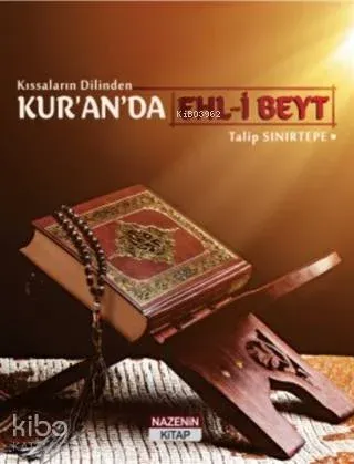 Kıssaların Dilinden Kur'an'da Ehl-i Beyt