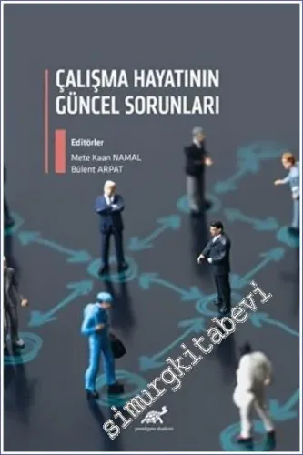 Çalışma Hayatının Güncel Sorunları -         2023