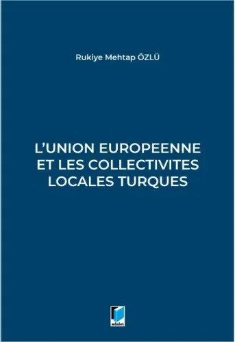 L'union Europeenne Et Les Collectivites Locales Turques