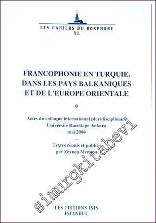 Francophonie en Turquie, dans les Pays Balkaniques et de L'europe Orientale -         2006