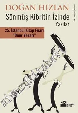 Sönmüş Kibritin İzinde - Yazılar -         2006