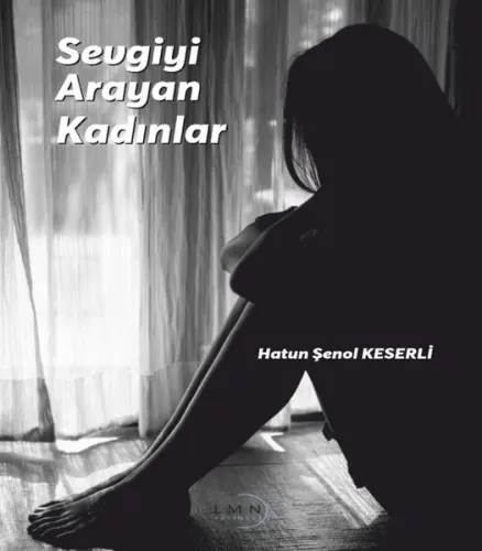 Sevgiyi Arayan Kadınlar