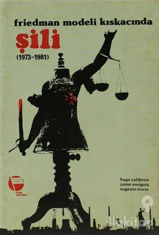 Friedman Modeli Kıskacında Şili (1973-1981)