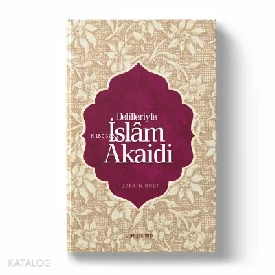 Delilleriyle İslam Akaid - Akaid Dersleri Büyük Boy