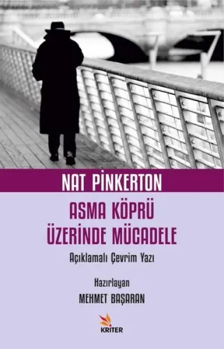 Asma Köprü Üzerinde Mücadele