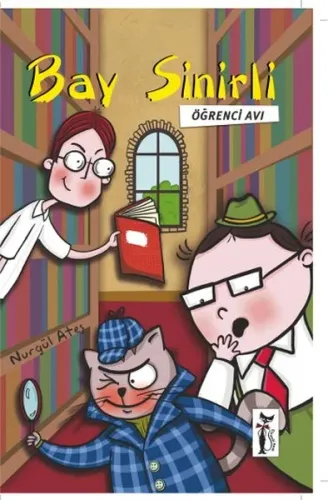 Bay Sinirli; Öğrenci Avı