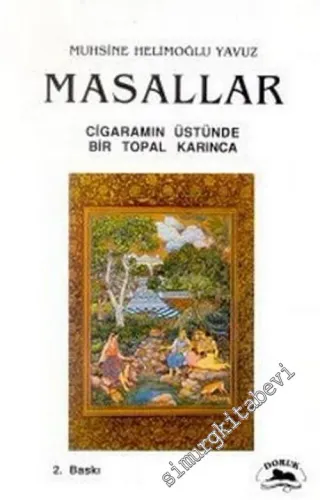 Masallar: Cigaramın Üstünde Bir Topal Karınca  -