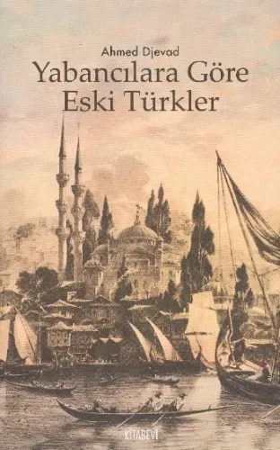Yabancılara Göre Eski Türkler