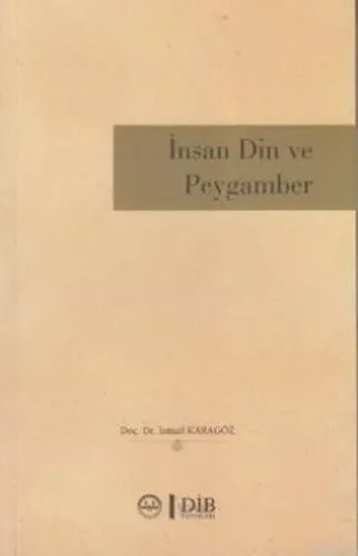 İnsan Din ve Peygamber