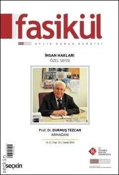 Fasikül Aylık Hukuk Dergisi, Yıl: 11 Sayı: 111, Şubat 2019 - Prof. Dr. Durmuş Tezcan Armağanı