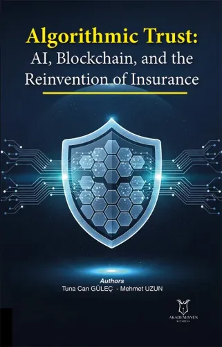 Algorithmic Trust: AI, Blockchain, and the Reinvention of Insurance