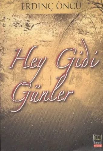 Hey Gidi Günler