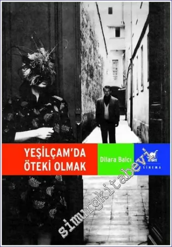 Yeşilçam'da Öteki Olmak -         2023