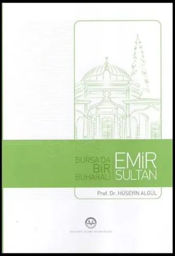 Bursa'da Bir Buharalı Emir Sultan