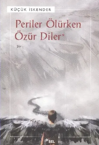 Periler Ölürken Özür Diler