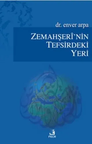 Zemahşerînin Tefsirdeki Yeri