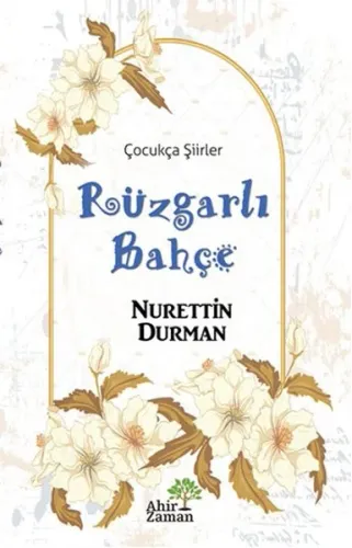 Çocukça Şiirler Rüzgarlı Bahçe Çocukça Şiirler Rüzgarlı Bahçe
