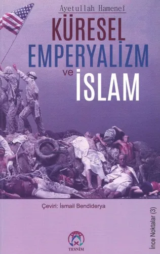 Küresel Emperyalizm ve İslam Ayetullah Hamaneî