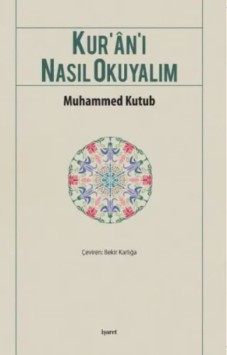 Kur'an'ı Nasıl Okuyalım