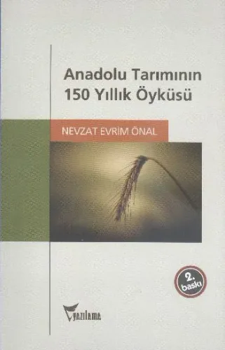 Anadolu Tarımının 150 Yıllık Öyküsü